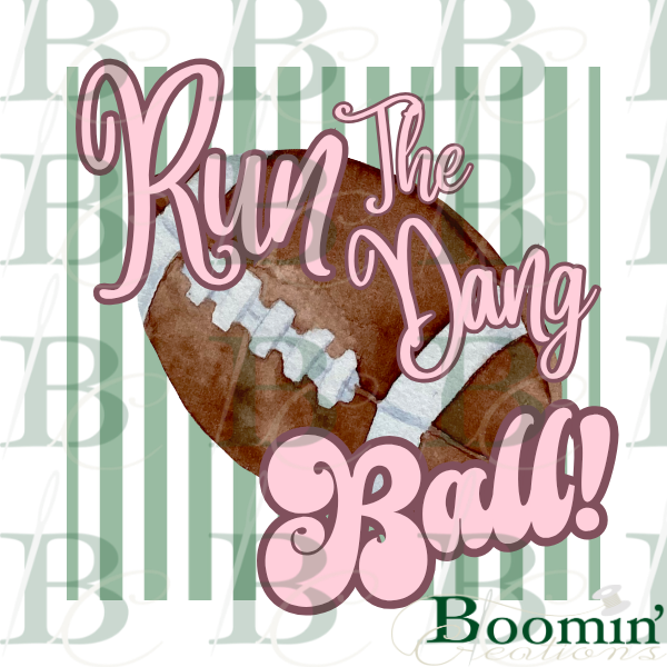 Run the Dang Ball