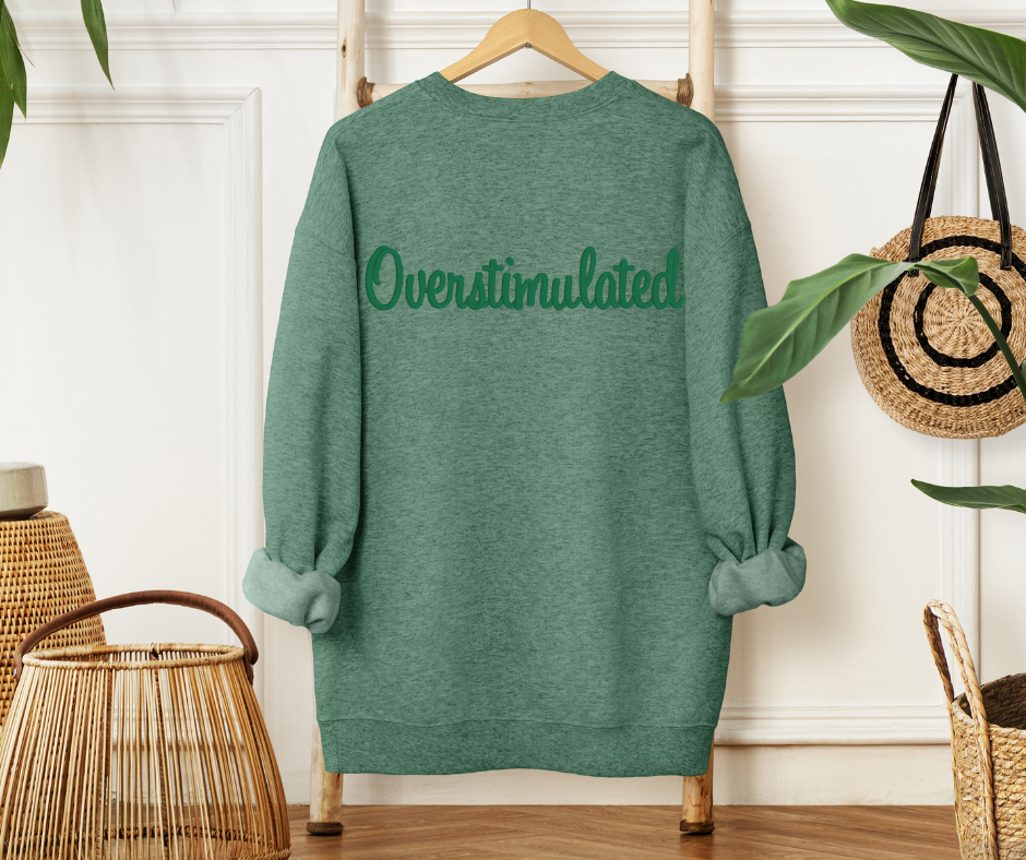 Overstimulated Monochromatic Sweatshirt