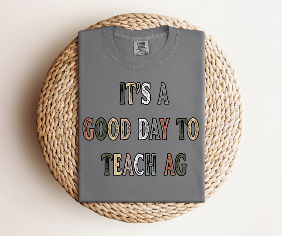 It's A Good Day To Teach Ag
